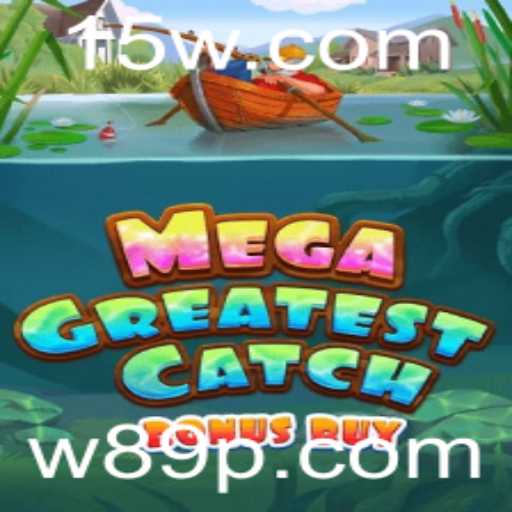 MegaGreatestCatchBonusBuy: Uma Jornada de Pesca Virtual Sob Medida para Sua Diversão